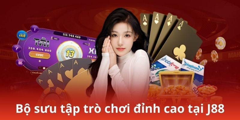 Bộ sưu tập trò chơi đỉnh cao tại J88