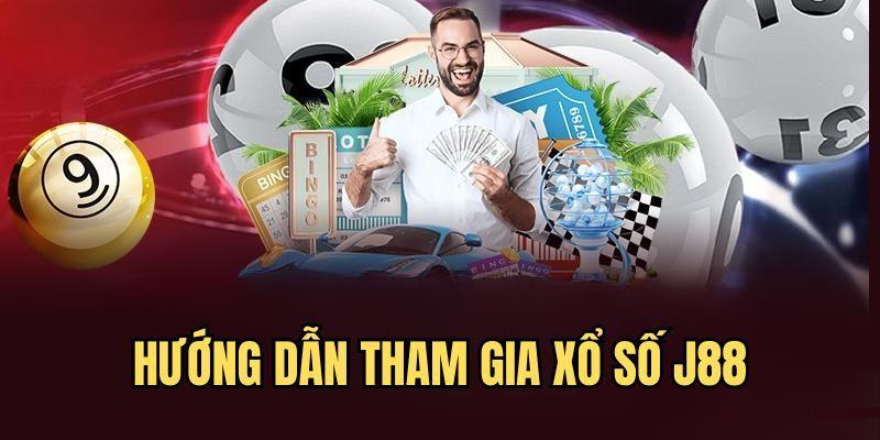 Cách thức tham gia xổ số J88