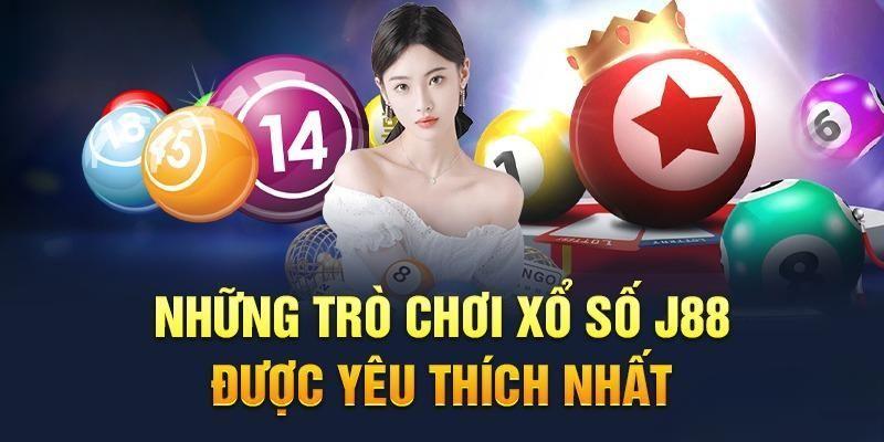 Đâu là những hình thức xổ số J88 được yêu thích nhất